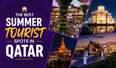 The best summer tourist spots in Qatar 